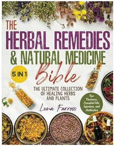 Herbal Remedies & Natural Medicine Bible