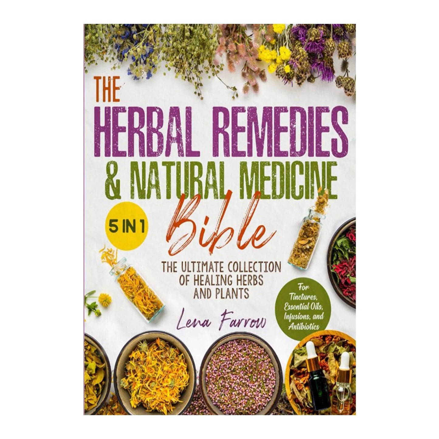 Herbal Remedies & Natural Medicine Bible